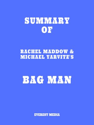 cover image of Summary of Rachel Maddow & Michael Yarvitz's Bag Man